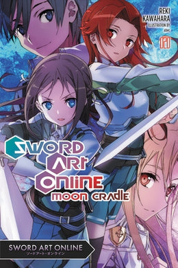 Sword Art Online Light Novel Volume 20: Moon Cradle