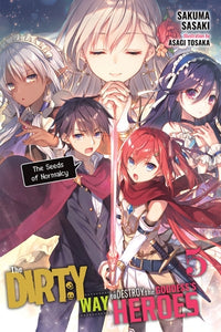 The Dirty Way to Destroy the Goddess' Heroes Light Novel Volume 5