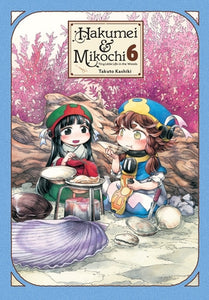 Hakumei And Mikochi Tiny Little Life In The Woods Volume 6