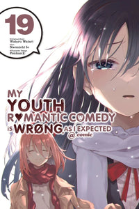 My Youth Romantic Comedy Is Wrong, As I Expected @comic Manga Volume 19