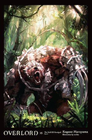 Overlord Light Novel Volume 15 Hardcover