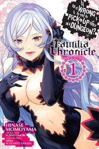 Is It Wrong to Try to Pick Up Girls in a Dungeon? Familia Chronicle Episode Freya Volume 1 (manga)