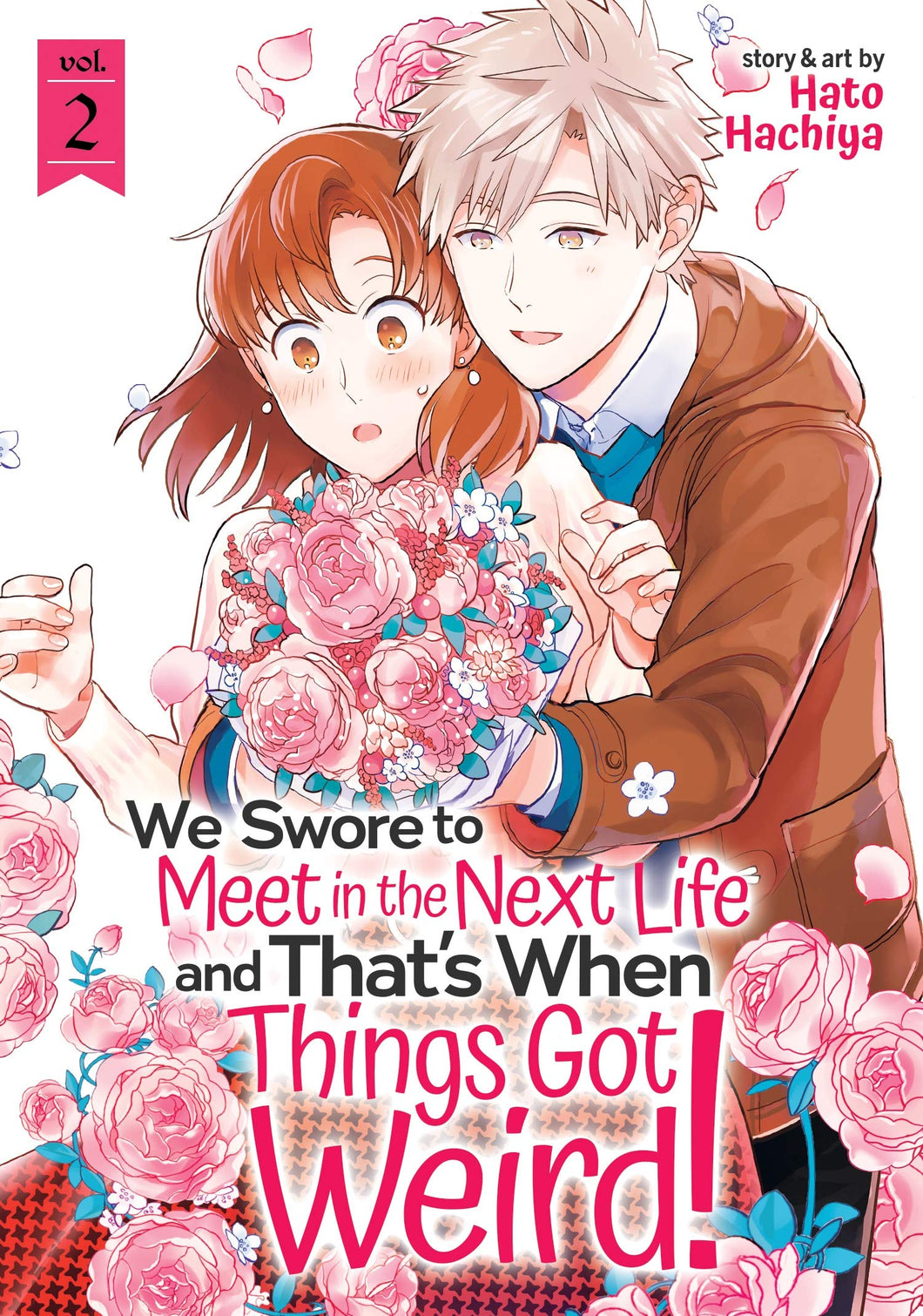 We Swore to Meet in the Next Life and That's When Things Got Weird! Volume 2