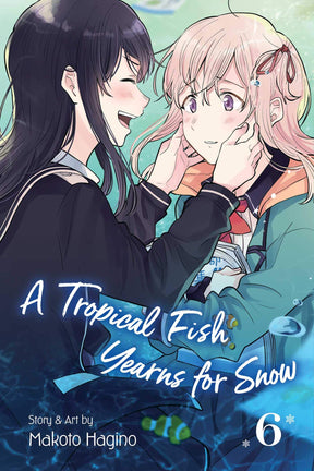 A Tropical Fish Yearns For Snow Volume 6