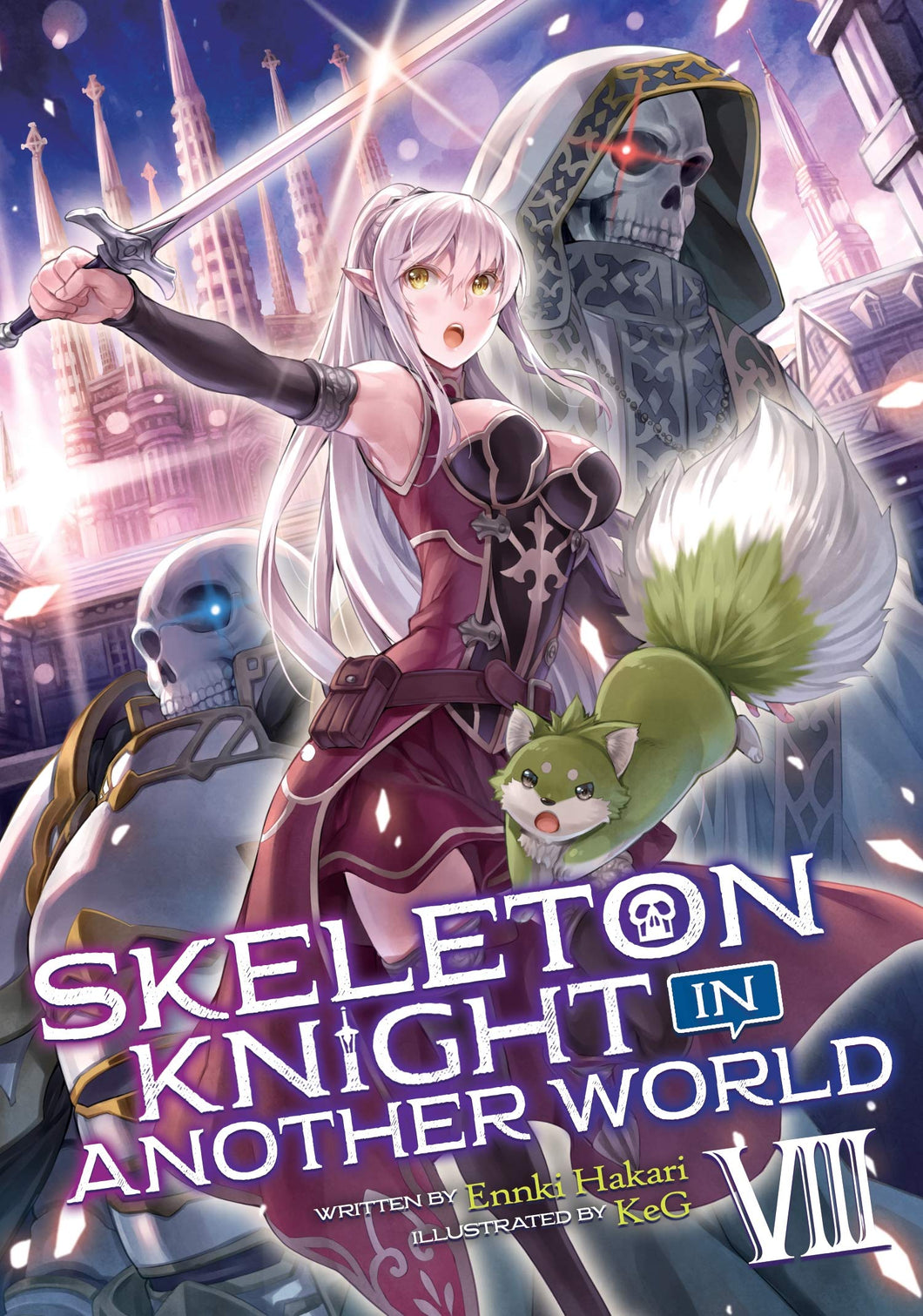 Skeleton Knight in Another World Light Novel Volume 8