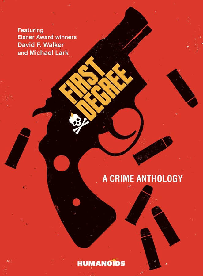 First Degree A Crime Anthology Hardcover