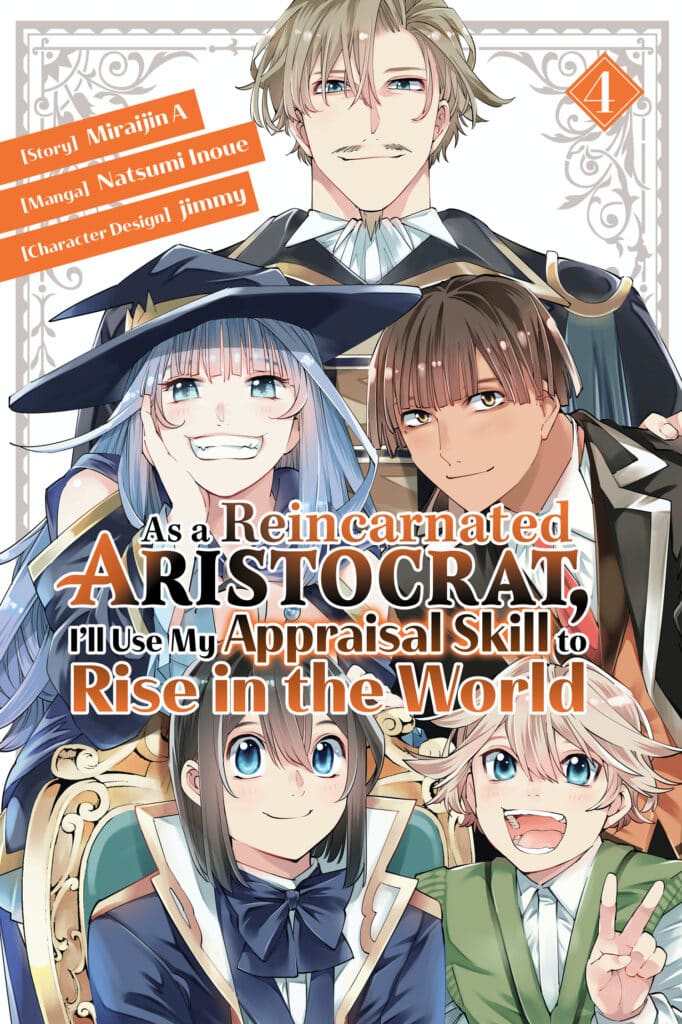 As A Reincarnated Aristocrat, I'll Use My Appraisal Skill To Rise In The World Volume 4