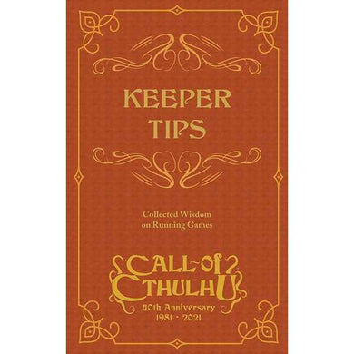 Call of Cthulhu 40th Anniversary: Keeper Tips Book: Collected Wisdom
