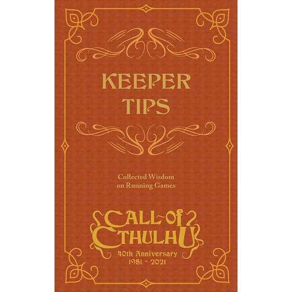 Call of Cthulhu 40th Anniversary: Keeper Tips Book: Collected Wisdom