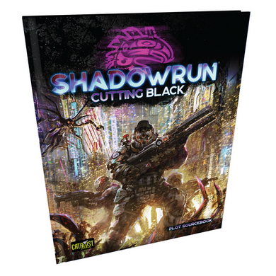 Shadowrun RPG Cutting Black