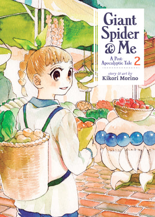 Giant Spider & Me A Post-Apocalyptic Tale Volume 2