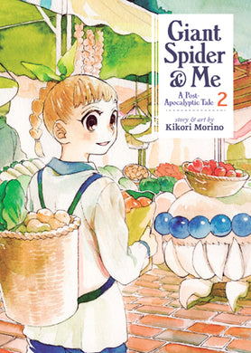 Giant Spider & Me A Post-Apocalyptic Tale Volume 2