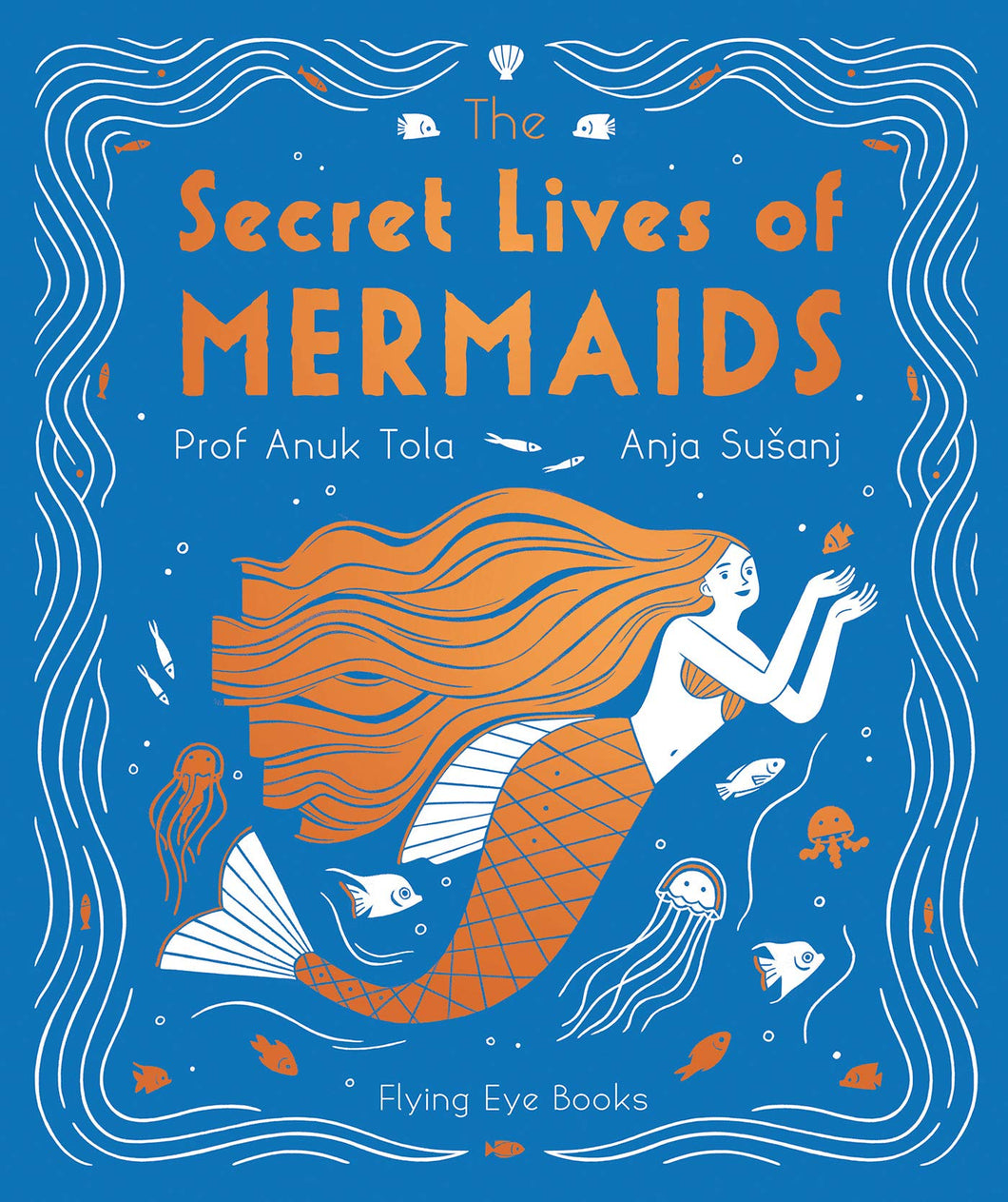 The Secret Lives Of Mermaids Hardcover