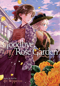 Goodbye, My Rose Garden Volume 2