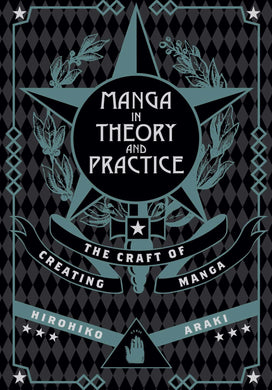 Manga In Theory And Practice  The Craft Of Creating Manga Hardcover