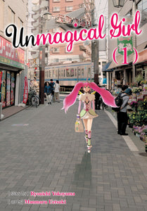 Unmagical Girl Volume 1