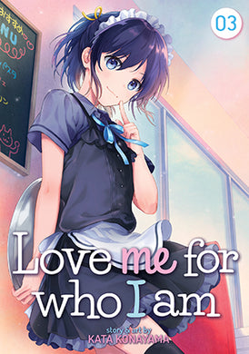 Love Me For Who I Am Volume 3