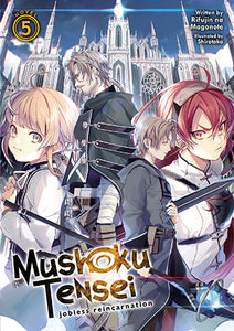 Mushoku Tensei: Jobless Reincarnation Light Novel Volume 5
