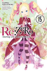 Re: ZERO: Starting Life in Another World Light Novel Volume 15