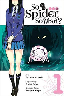 So I'm a Spider, So What? Manga Volume 1