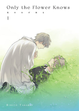 Only The Flower Knows Volume 1