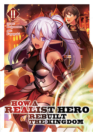 How A Realist Hero Rebuilt The Kingdom Light Novel Volume 2