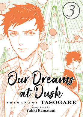 Our Dreams at Dusk Shimanami Tasogare Volume 3