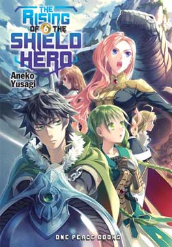 Rising Of The Shield Hero Light Novel Volume 6