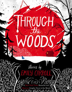 Through the Woods: E.M Carroll