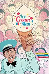 Ice Cream Man Volume 1