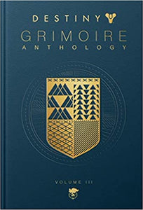 Destiny grimoire antologi bind iii: krigsmaskiner