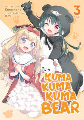 Kuma Kuma Kuma Bear Volume 3 Light Novel