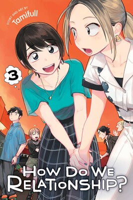 How Do We Relationship? Volume 3