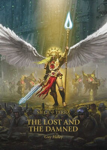 The Lost and the Damned The Horus Heresy Siege of Terror Book 2