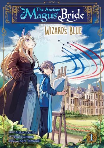 The Ancient Magus' Bride: Wizard's Blue Volume 1