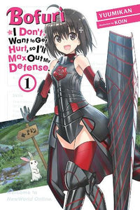 Bofuri: I Don't Want to Get Hurt, so I'll Max Out My Defense Light Novel Volume 1