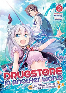 Drugstore in Another World: The Slow Life of a Cheat Pharmacist Light Novel Volume 2