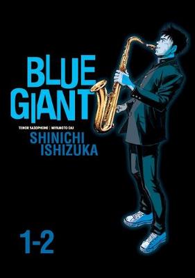 Blue Giant Omnibus Volume 1-2