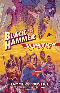 Black Hammer Justice League: Hammer of Justice Hardcover