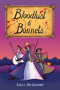 Bloodlust og Bonnets