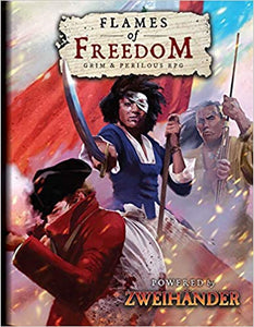 Flames of Freedom- Grim & Perilous Zweihander RPG