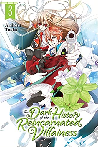 The Dark History of the Reincarnated Villainess Volume 3