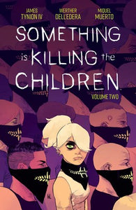 Something is Killing the Children Volume 2