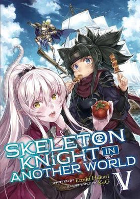 Skeleton Knight in Another World Light Novel Volume 5