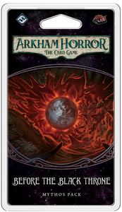 Arkham Horror Before the Black Throne Mythos Pack