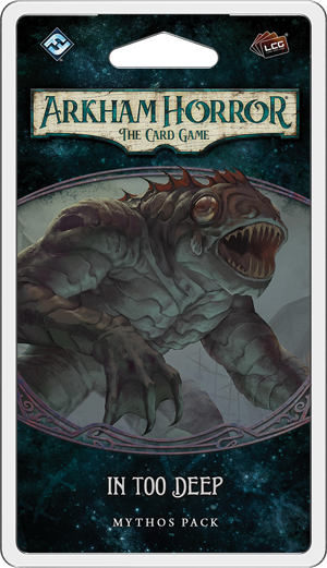 Arkham Horror The Card Game In Too Deep Mythos Pack