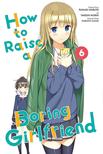 How To Raise A Boring Girlfriend Volume 6