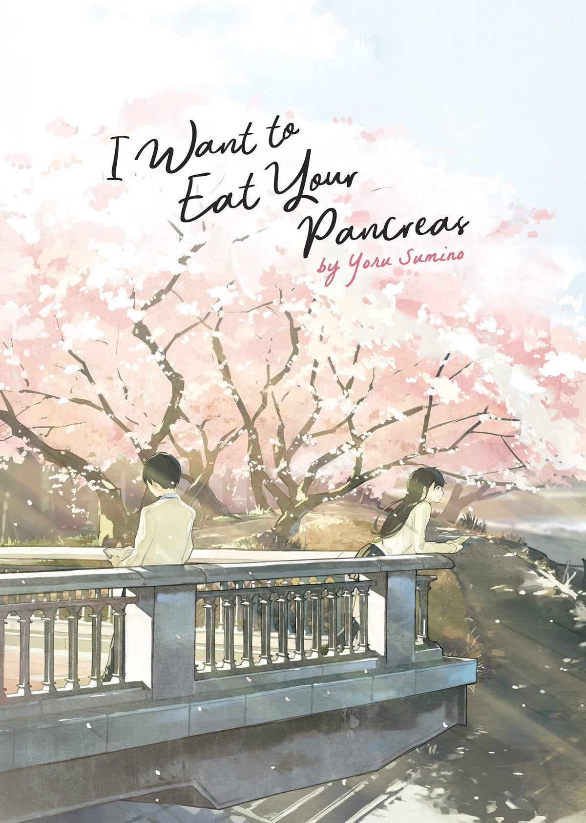 I Want To Eat Your Pancreas Light Novel