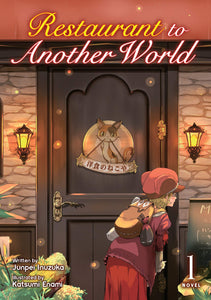 Restaurant to Another World Light Novel Volume 1