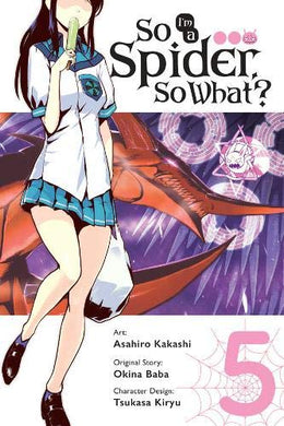 So I'm a Spider, So What? Manga Volume 5
